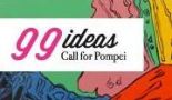 99 ideas: Concorso internazionale di idee per la valorizzazione di Pompei